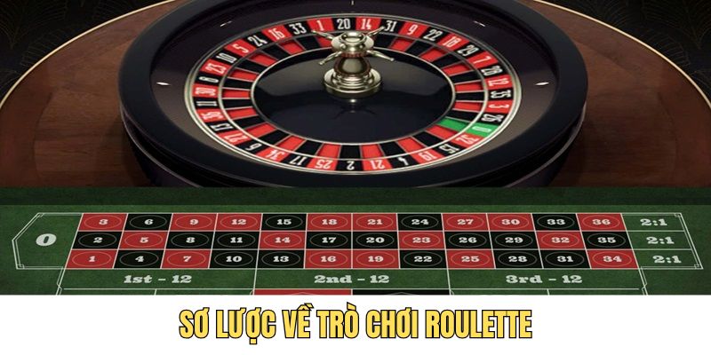 Sơ lược về trò chơi Roulette